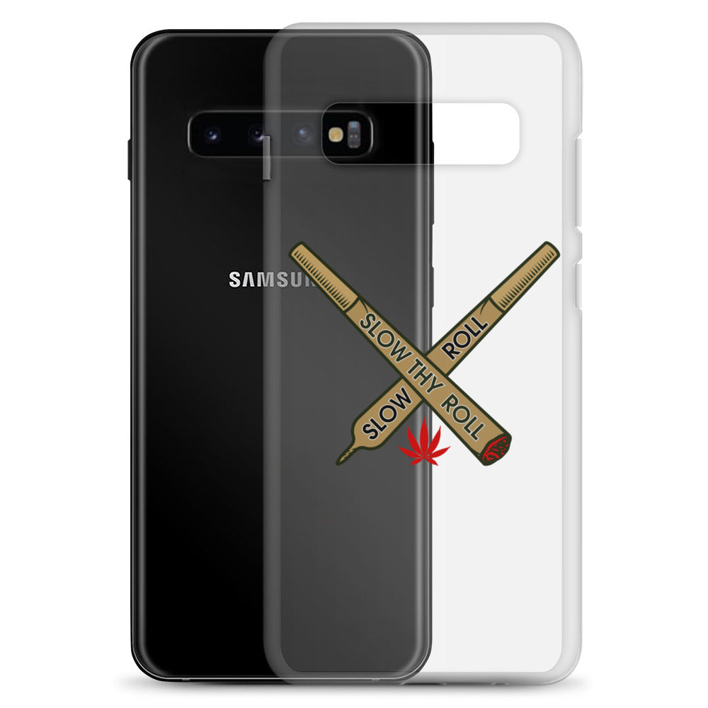 "Slow Thy Roll" Samsung Case