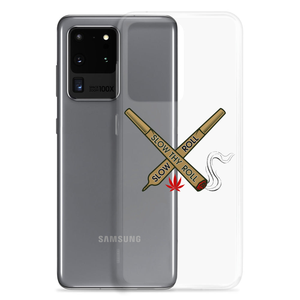“Slow Thy Roll W/ Smoke" Samsung Case